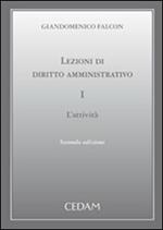 Lezioni di diritto amministrativo. Vol. 1: L'attività