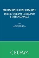 Mediazione e conciliazione. Diritto interno, comparato e internazionale