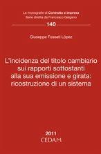 L'incidenza del titolo cambiario sui rapporti sottostanti alla sua emissione e girata: ricostruzione di un sistema