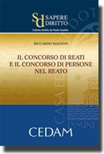 Il concorso di reati e il concorso di persone nel reato