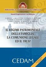 Il regime patrimoniale della famiglia, la comunione legale ed il trust