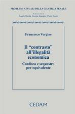 Il «contrasto» all'illegalità economica. Confisca e sequestro per equivalente