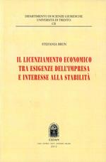 Il licenziamento economico tra esigenze dell'impresa e interesse alla stabilità