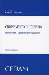 Ordinamento giudiziario. Uffici giudiziari, CSM e governo della magistratura - copertina