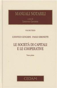 Manuali notarili. Vol. 3/2: Le società di capitali e le cooperative - Lodovico Genghini,Paolo Simonetti - copertina