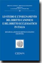 Lo studio e l'insegnamento del diritto canonico e del diritto ecclesiastico in Italia. Ristampa da archivio di diritto ecclesiastico I-III (1939-1941)