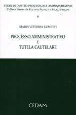 Processo amministrativo e tutela cautelare