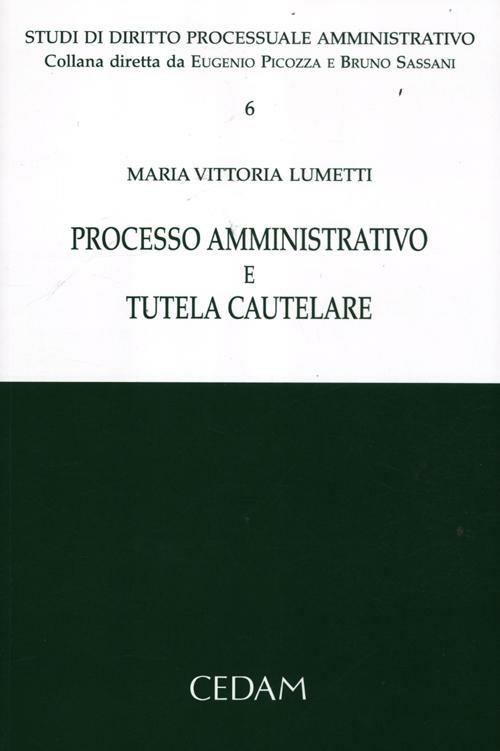 Processo amministrativo e tutela cautelare - M. Vittoria Lumetti - copertina