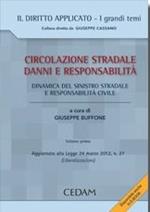 Circolazione stradale, danni e responsabilità. Con CD-ROM. Vol. 3: Responsabilità penale, amministrativa della P.A., ed impatto delle liberalizzazioni