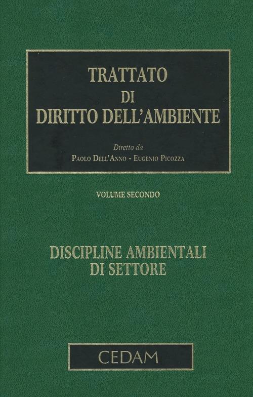 Trattato di diritto dell'ambiente. Vol. 2: Discipline ambientali di settore - copertina