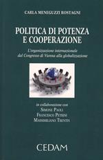 Politica di potenza e cooperazione. L'organizzazione internazionale dal Congresso di Vienna alla globalizzazione