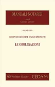 Manuali notarili. Vol. 6: Le obbligazioni