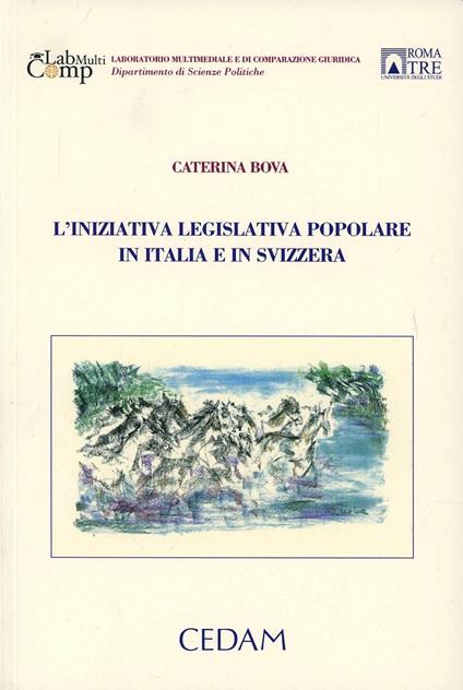 L'iniziativa legislativa popolare in Italia e in Svizzera - Caterina Bova - copertina