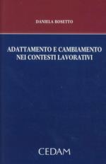 Adattamento e cambiamento nei contesti lavorativi