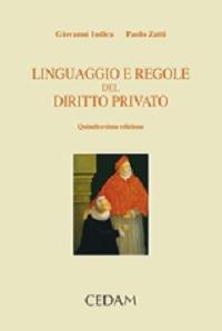 Linguaggio e regole del diritto privato - Giovanni Iudica,Paolo Zatti - copertina