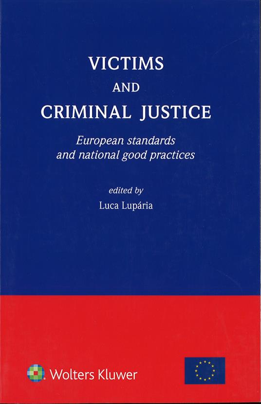 Victims and criminal justice. European standards and national good practices - copertina