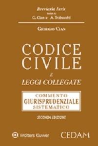 Codice civile e leggi collegate. Commento giurisprudenziale sistematico - Giorgio Cian - copertina