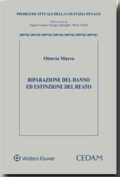 Riparazione del danno ed estinzione del reato - Ottavia Murro - copertina