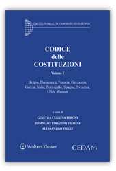 Codice delle Costituzioni. Vol. 1: Belgio, Francia, Germania, Grecia, Italia, Portogallo, Spagna, Svizzera, USA, Weimar.