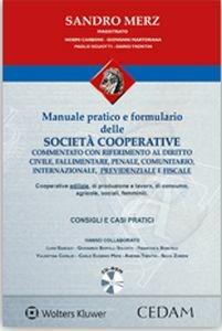 Manuale pratico e formulario delle società cooperative. Con CD-ROM - Sandro Merz - copertina