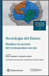 Sociologia del futuro. Studiare la società del ventunesimo secolo - copertina