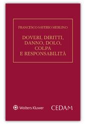 Doveri, diritti, danno, dolo, colpa e responsabilità - Francesco Saverio Merlino - copertina