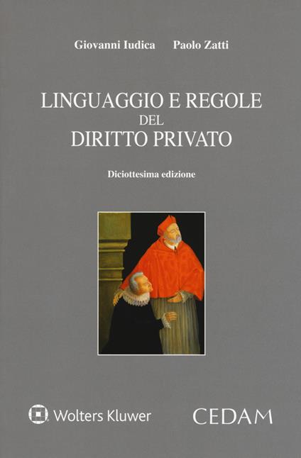 Linguaggio e regole del diritto privato - Giovanni Iudica,Paolo Zatti - copertina