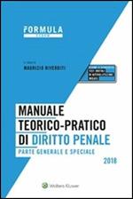 Manuale teorico-pratico di diritto penale. Parte generale e speciale