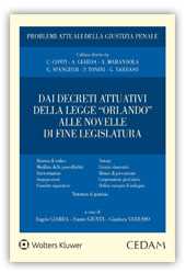 Dai decreti attuativi alla legge «Orlando» alle novelle di fine legislatura