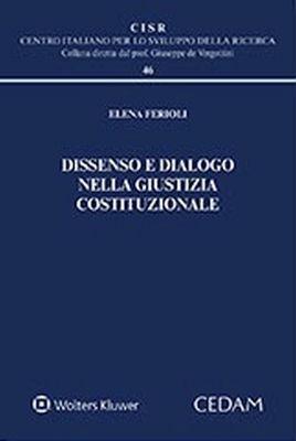 Dissenso e dialogo nella giustizia costituzionale - Elena Ferioli - copertina