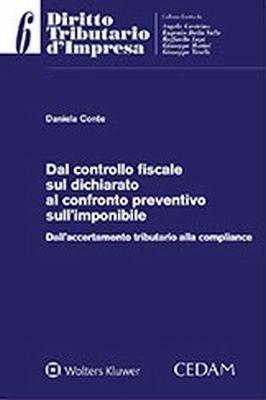 Dal controllo fiscale sul dichiarato al confronto preventivo sull’imponibile - Daniela Conte - copertina