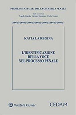 Identificazione della voce nel processo penale - Katia La Regina - copertina