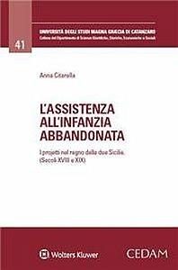 Assistenza all'infanzia abbandonata. I progetti nel Regno delle due Sicilie (secoli XVIII e XIX) - Luigi Citarella - copertina