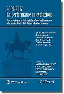 2009-2017: la performance in evoluzione. Oltre la performance. Contributi allo sviluppo e all'innovazione nella prassi valutative delle regioni e province autonome - copertina