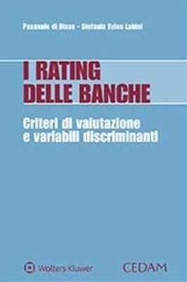 I rating delle banche. Criteri di valutazione e variabili discriminanti - Pasquale Di Biase,Stefania Syslos Labini - copertina