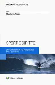 Sport e diritto. L'attività sportiva fra «performance» e vita quotidiana