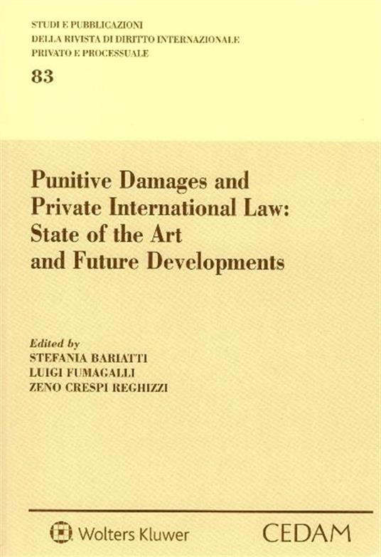 Punitive damages and private international law: state of the art and future developments - Stefania Bariatti,Luigi Fumagalli,Zeno Crespi Reghizzi - copertina