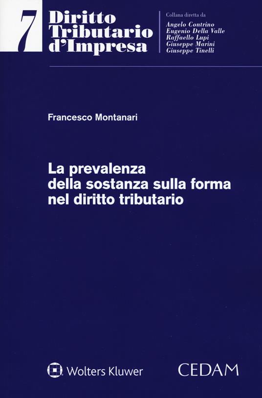 La prevalenza della sostanza sulla forma nel diritto tributario - Francesco Montanari - copertina