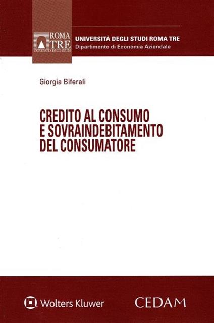 Credito al consumo e sovraindebitamento del consumatore - Giorgia Biferali - copertina