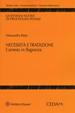 Necessità e tradizione. L'arresto in flagranza