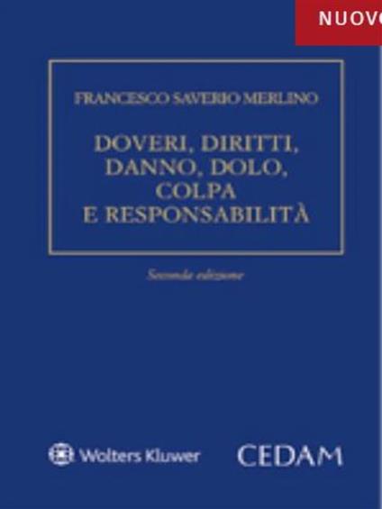 Doveri, diritti, danno, dolo, colpa e responsabilità - Francesco Saverio Merlino - ebook