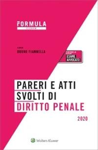 Pareri e atti svolti di diritto penale. Per l'esame di avvocato - copertina