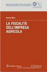La fiscalità dell’impresa agricola - Antonio Miele - copertina