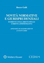 Novità normative e giurisprudenziali di diritto civile, diritto penale e diritto amministrativo. Appendice di aggiornamento ai nuovi corsi