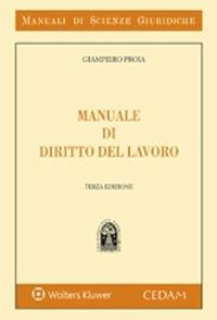 Manuale di diritto del lavoro - Giampiero Proia - copertina