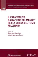 Il papa venuto dalla «fine del mondo» per la Chiesa del terzo millennio