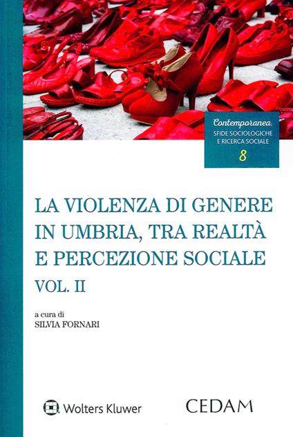 La violenza di genere in Umbria, tra realtà e percezione sociale. Vol. 2 - copertina