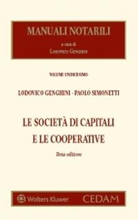 Le società di capitali e le cooperative - Lodovico Genghini,Paolo Simonetti - copertina