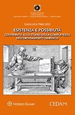 Esistenza e possibilità. Contributo allo studio della completezza dell'ordinamento giuridico