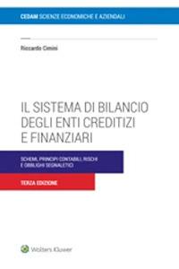 Il sistema di bilancio degli enti creditizi e finanziari. Schemi, principi contabili e obblighi segnaletici - Riccardo Cimini - copertina